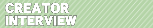 CREATOR INTERVIEW / クリエイターインタビュー